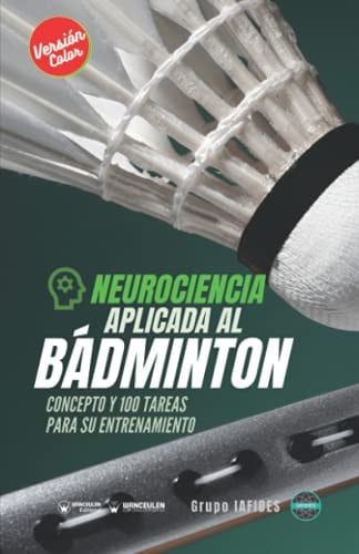 NEUROCIENCIA APLICADA AL BADMINTON EDICION COLOR), de CRESPO GARCIA | portada del libro