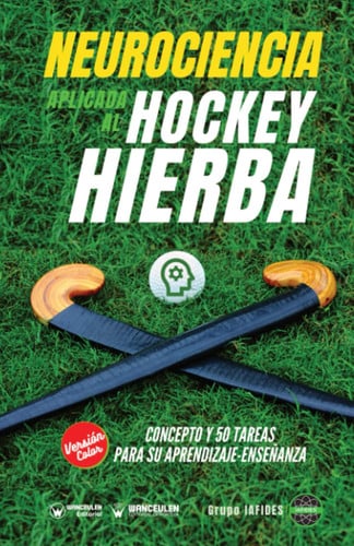 NEUROCIENCIA APLICADA AL HOCKEY HIERBA EDICION COLOR), de CRESPO GARCIA | portada del libro