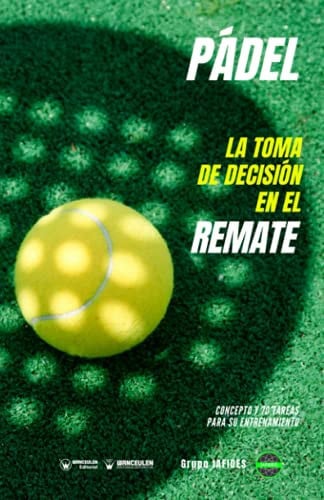 PADEL LA TOMA DE DECISION EN EL REMATE, de CRESPO GARCIA | portada del libro