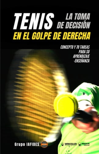 TENIS TOMA DE DECISION EN GOLPE DERECHA, de CRESPO GARCIA | portada del libro