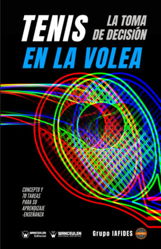 TENIS TOMA DE DECISION GOLPE DE VOLEA, de CRESPO GARCIA | portada del libro