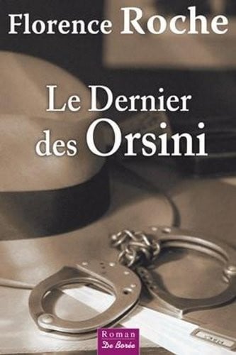 DERNIER DES ORSINI LE, de ROCHE FLORENCE | portada del libro