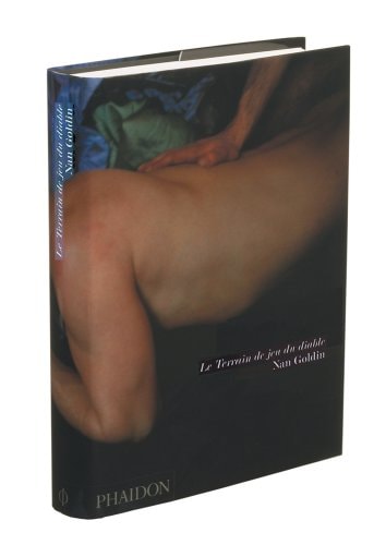 LE TERRAIN DE JEU DU DIABLE, de Nan Goldin | portada del libro