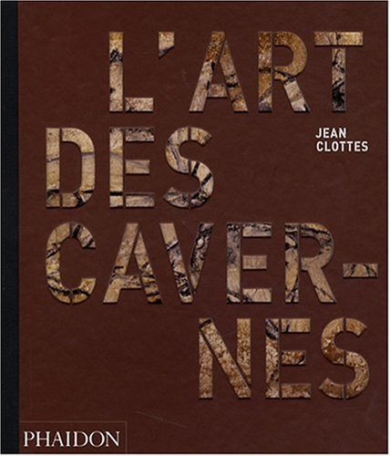 L ART DES CAVERNES PREHISTORIQUES, de Jean Clottes | portada del libro