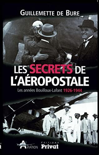 SECRETS DE L'AEROPOSTALE, de Guillemette de Bure | portada del libro