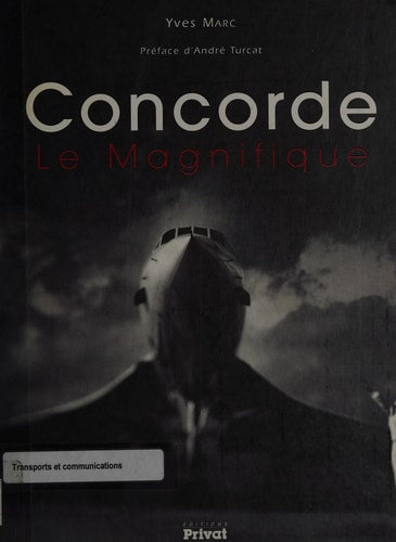 CONCORDE LE MAGNIFIQUE, de Yves Marc | portada del libro