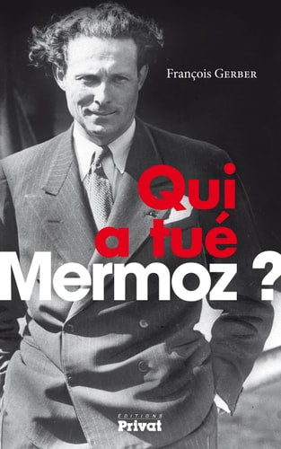 QUI A TUE MERMOZ, de GERBER | portada del libro