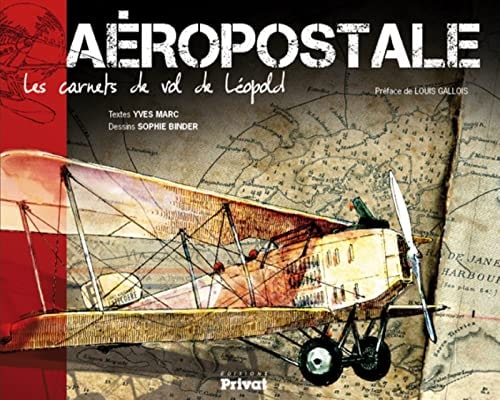 AEROPOSTALE LES CARNETS DE VOL DE LEOPOLD, de Yves Marc | portada del libro