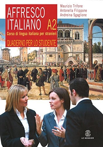AFFRESCO ITALIANO A2 QUADERNO PER LO STUDENTE, de Varios autores | portada del libro