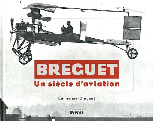BREGUET UN SIECLE D AVIATION, de Emmanuel Breguet | portada del libro