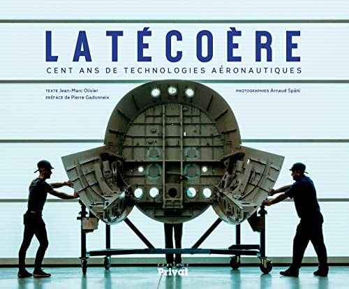 LATECOERE CENT ANS DE TECHNOLOGIES AERONAUTIQUES, de Jean-Marc Olivier | portada del libro