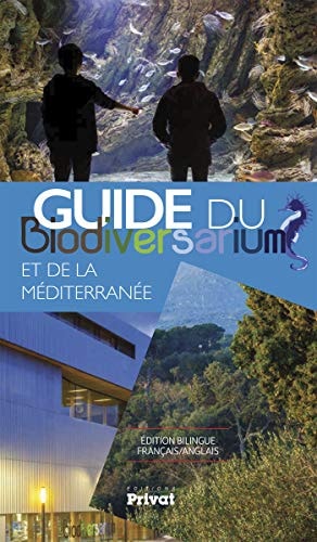 GUIDE DU BIODIVERSARIUM ET DE LA MEDITERRANEE, de Vincent Frioul | portada del libro
