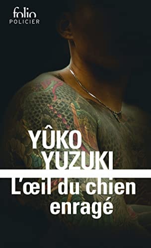 L'OEIL DU CHIEN ENRAGE, de Yûko Yuzuki | portada del libro