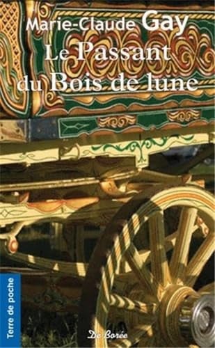 PASSANT DU BOIS DE LUNE LE, de GAY MC | portada del libro