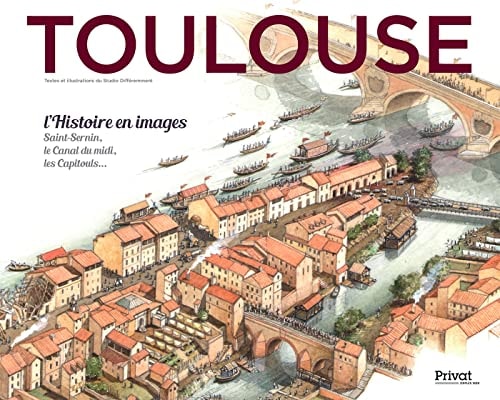 TOULOUSE L'HISTOIRE EN IMAGES, de Jean de Saint Blanquat | portada del libro