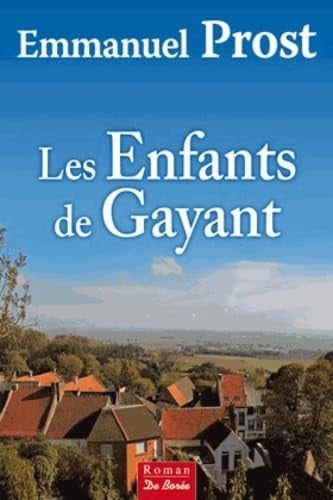 ENFANTS DE GAYANT LES, de PROST E | portada del libro