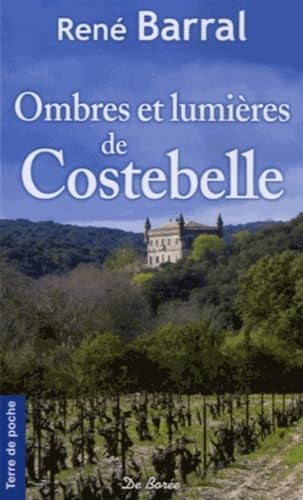 OMBRES ET LUMIERES DE COSTEBELLE, de BARRAL R | portada del libro