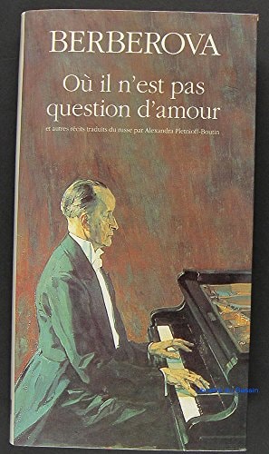OU IL N'EST PAS QUESTION DAMOUR ET AUTRES RECITS, de Berberova Nina | portada del libro