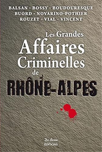 RHONE ALPES GRANDES AFFAIRES CRIMINELLES, de COLLECTIF | portada del libro