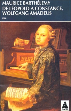 DE LEOPOLD A CONSTANCE, WOLFGANG AMADEUS, de Maurice Barthélemy | portada del libro