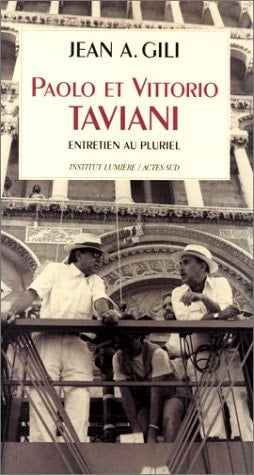 PAOLO ET VITTORIO TAVIANI ENTRETIEN AU PLURIEL, de Gili | portada del libro