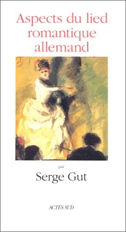 ASPECTS DU LIED ROMANTIQUE ALLEMAND, de Gut | portada del libro