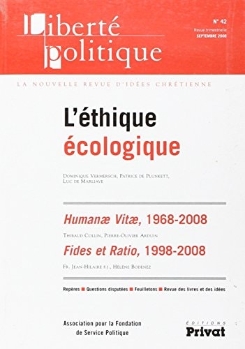 LIBERTE POLITIQUE N42 L'ETHIQUE ECOLOGIQUE 09-2008, de COLLECTIF | portada del libro