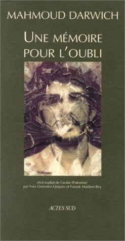 UNE MEMOIRE POUR L'OUBLI, de Darwich | portada del libro