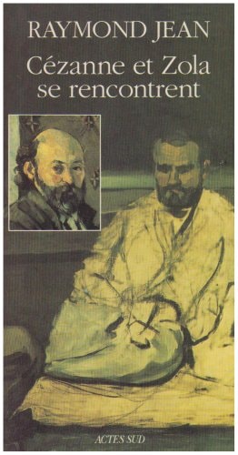 CEZANNE ET ZOLA SE RENCONTRENT, de Jean | portada del libro