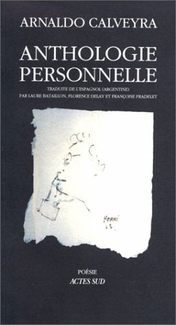 ANTHOLOGIE PERSONNELLE, de Arnaldo Calveyra | portada del libro