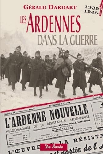 ARDENNES DANS LA GUERRE 1939 1945 LES, de DARDART G | portada del libro