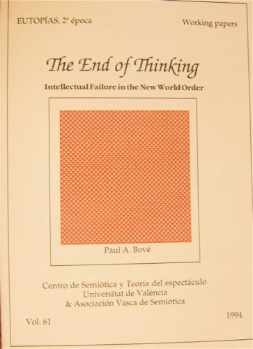 THE END OF THINKING. INTELLECTUAL FAILURE IN THE NEW WORLD O, de BOVE | portada del libro