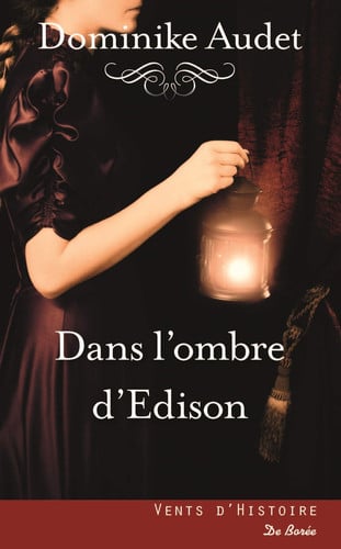 DANS L'OMBRE D'EDISON, de AUDET DOMINIKE | portada del libro
