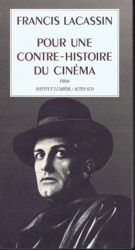 POUR UNE CONTRE-HISTOIRE DU CINEMA, de Francis Lacassin | portada del libro