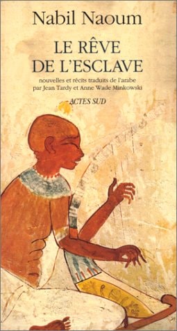 LE REVE DE L'ESCLAVE, de Nabīl Naʻʻūm | portada del libro