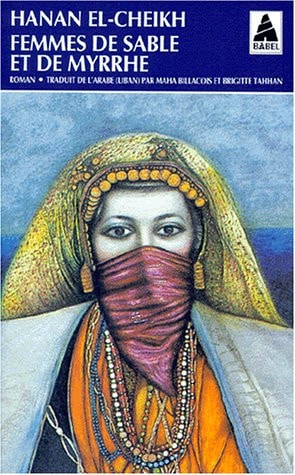 FEMMES DE SABLE ET DE MYRRHE, de Hanan El-Cheikh | portada del libro