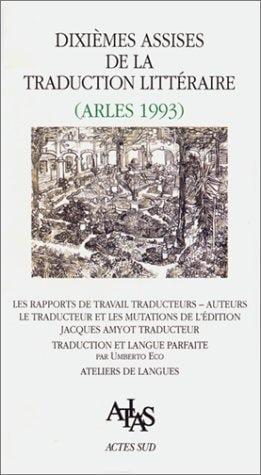 ACTES DES 10EME ASSISES DE LA TRADUCTION LITTERAIRE (ARLES19, de Collectif | portada del libro