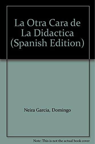 La otra cara de la didáctica, de NEIRA GARCIA | portada del libro