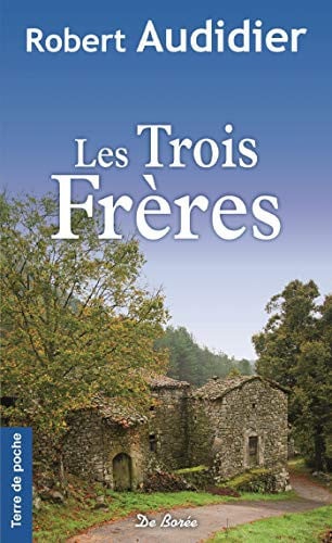 TROIS FRERES LES, de AUDIDIER R | portada del libro