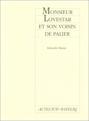 MONSIEUR LOVESTAR ET SON VOISIN DE PALIER, de Manet | portada del libro