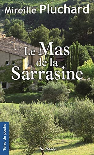 MAS DE LA SARRASINE LE, de PLUCHARD M | portada del libro
