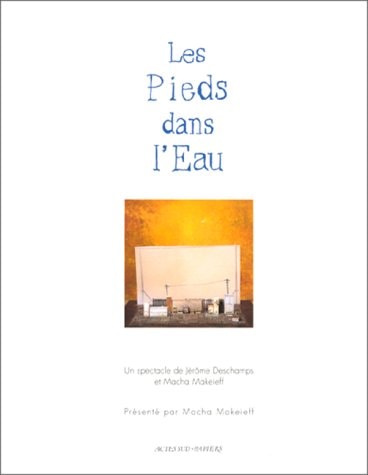 LES PIEDS DANS L'EAU, de Makeïeff | portada del libro