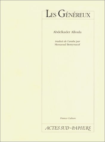 LES GENEREUX, LES DIRES, LE VOILE, de Alloula | portada del libro