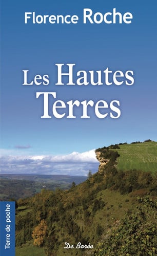 HAUTES TERRES LES, de ROCHE F | portada del libro