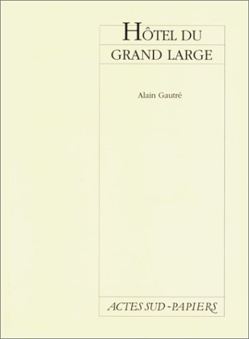 HOTEL DU GRAND LARGE, de Gautré | portada del libro