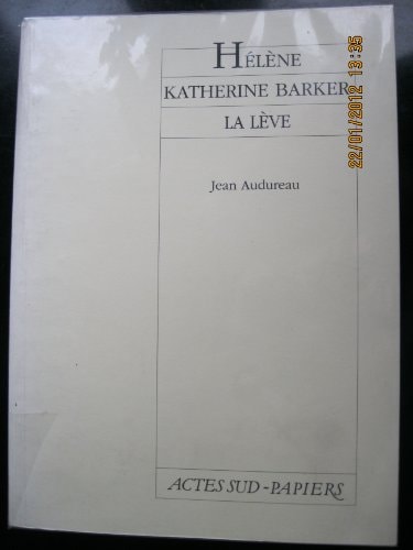 HELENE SUIVI DE KATHERINE BARKER ET DE LA LEVE, de Audureau | portada del libro