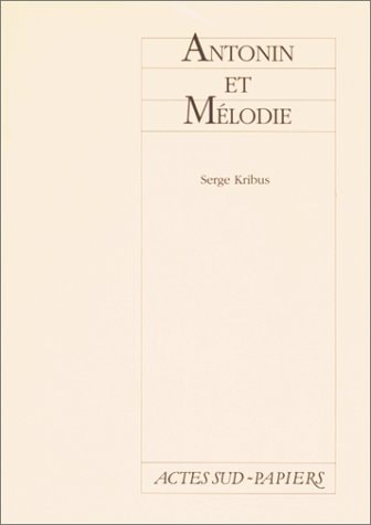 ANTONIN ET MELODIE, de Kribus | portada del libro