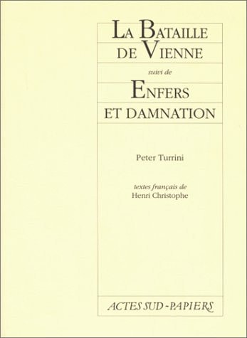 LA BATAILLE DE VIENNE SUIVI DE ENFERS ET DAMNATION, de Peter Turrini | portada del libro