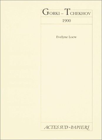 GORKI-TCHEKHOV, 1900, de Evelyne Loew | portada del libro