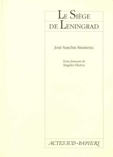 LE SIEGE DE LENINGRAD, de José Sanchis Sinisterra | portada del libro